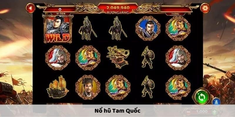 Đôi nét thông tin về nổ Hũ Tam Quốc